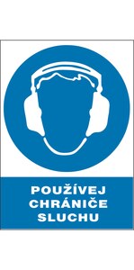 Bez.tabulka "Použij chrániče sluchu"
